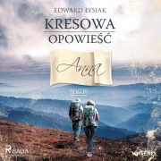 Cover-Bild zum Titel 'Kresowa opowie¿¿. Tom IV. Anna' von 'Edward ¿Ysiak'
