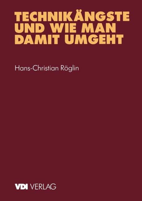 Technikängste und wie man damit umgeht - Hans-Christian Röglin