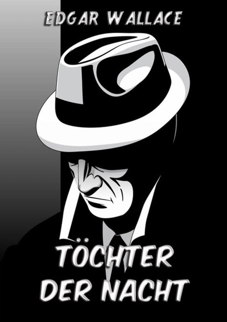Töchter der Nacht - Edgar Wallace