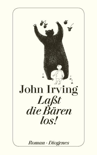 Laßt die Bären los! - John Irving