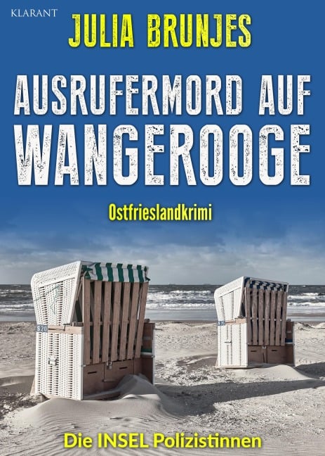 Ausrufermord auf Wangerooge. Ostfrieslandkrimi - Julia Brunjes