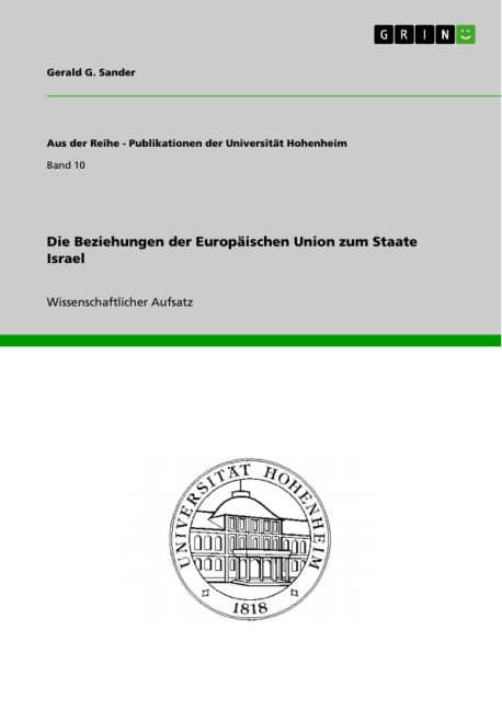 Die Beziehungen der Europäischen Union zum Staate Israel - Gerald G. Sander