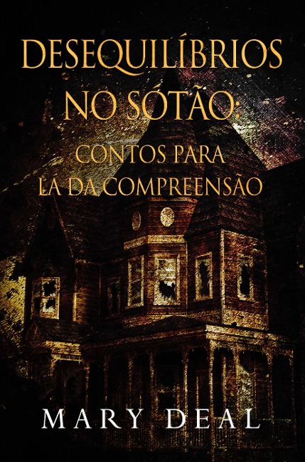Desequilíbrios no Sótão - Mary Deal