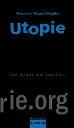 Cover-Bild zum Titel 'Utopie' von 'Alexander Neupert-Doppler'