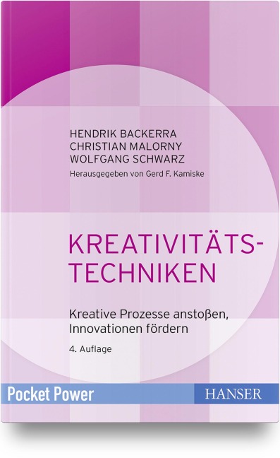 Kreativitätstechniken - Hendrik Backerra, Christian Malorny, Wolfgang Schwarz