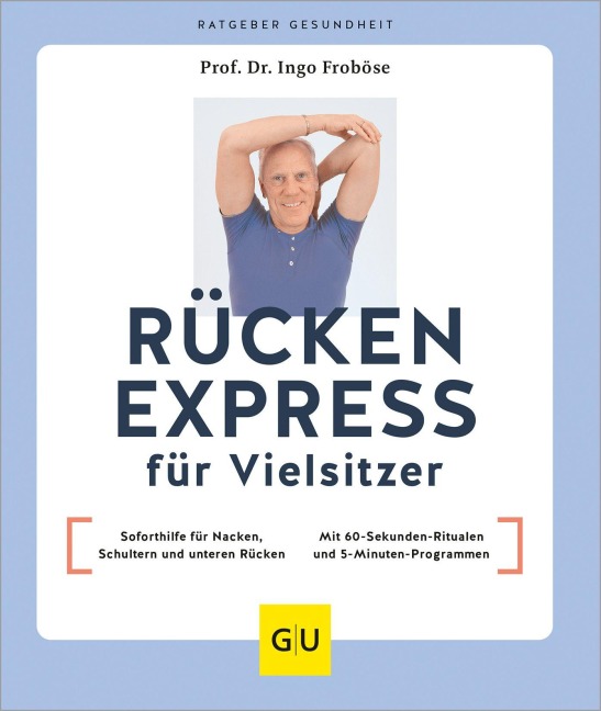 Rücken Express für Vielsitzer - Ingo Froböse