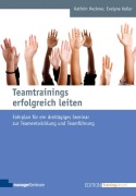 Cover-Bild zum Titel 'Teamtrainings erfolgreich leiten' von 'Kathrin Heckner, Evelyne Keller'
