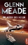 Cover-Bild zum Titel 'Die Achse des Bösen' von 'Glenn Meade'