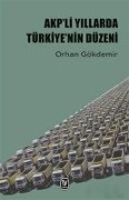 Cover-Bild zum Titel 'AKPli Yillarda Türkiyenin Düzeni' von 'Orhan Gökdemir'
