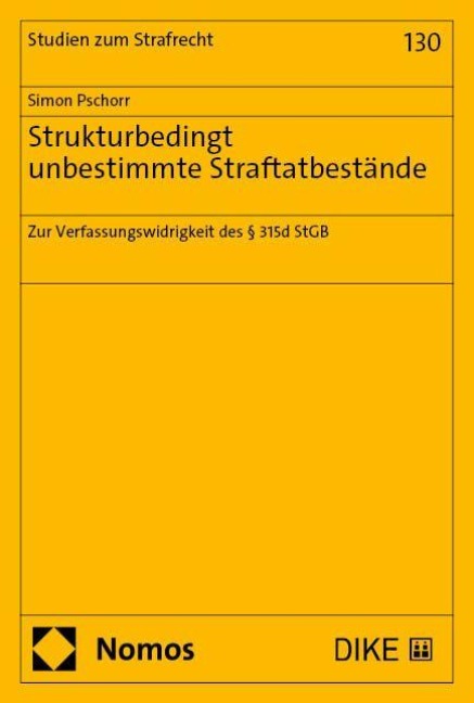 Strukturbedingt unbestimmte Straftatbestände - Simon Pschorr