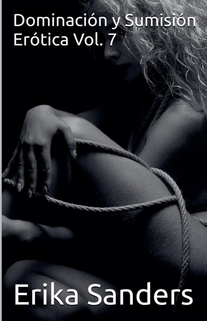 Dominación y Sumisión Erótica Vol. 7 - Erika Sanders