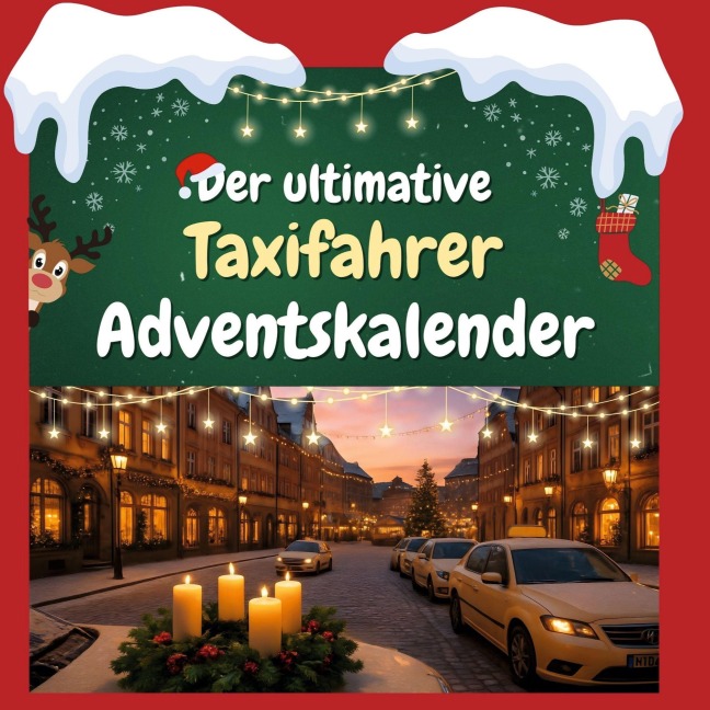 Der ultimative Taxifahrer-Adventskalender - Hannah Hoffmann