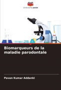 Cover-Bild zum Titel 'Biomarqueurs de la maladie parodontale' von 'Pavan Kumar Addanki'