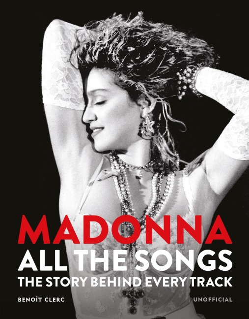 Madonna: All The Songs - Benoît Clerc