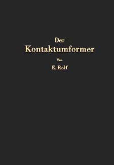 Der Kontaktumformer - Erich Rolf