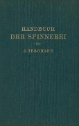 Handbuch der Spinnerei - A. Lüdicke, Josef Bergmann