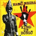 Cover-Bild zum Titel 'King Of Bongo' von 'Mano Negra'