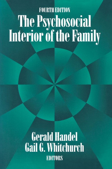 The Psychosocial Interior of the Family - Gerald Handel