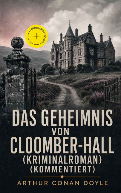 Das Geheimnis von Cloomber-Hall (Kriminalroman) (Kommentiert) - Arthur Conan Doyle