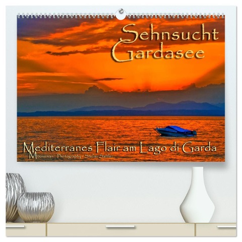 Sehnsucht Gardasee - Mediterranes Flair am Lago di Garda (hochwertiger Premium Wandkalender 2025 DIN A2 quer), Kunstdruck in Hochglanz - Stefan Sattler