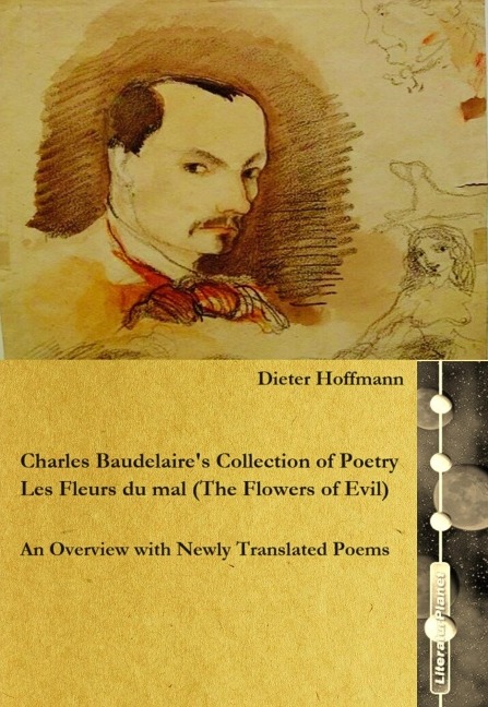 Charles Baudelaire's Collection of Poetry Les Fleurs du mal (The Flowers of Evil) - Dieter Hoffmann