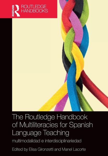 The Routledge Handbook of Multiliteracies for Spanish Language Teaching - 