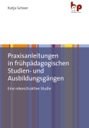 Cover-Bild zum Titel 'Praxisanleitungen in frühpädagogischen Studien- und Ausbildungsgängen' von 'Katja Scheer'