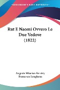 Rut E Naomi Ovvero Le Due Vedove (1822) - Auguste Hilarion Keratry, Francesco Longhena