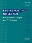 Cover-Bild zum Titel 'ESG-Reporting umsetzen' von 'Peter Preuss, Neele Baumann, Lukas Kister'