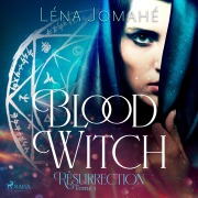 Cover-Bild zum Titel 'Blood Witch, Résurrection Tome 1' von 'Léna Jomahé'