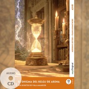 Cover-Bild zum Titel 'El Enigma del Reloj de Arena - Spanische Krimi-Lektüre A2-B1 (+ Audio-CD)' von 'Elena Vallejo'