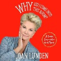 Why Did I Come Into This Room?: A Candid Conversation about Aging - Joan Lunden