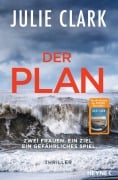 Cover-Bild zum Titel 'Der Plan - Zwei Frauen. Ein Ziel. Ein gefährliches Spiel.' von 'Julie Clark'