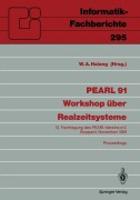 Cover-Bild zum Titel 'PEARL 91 - Workshop über Realzeitsysteme' von 'Wolfgang A. Halang'
