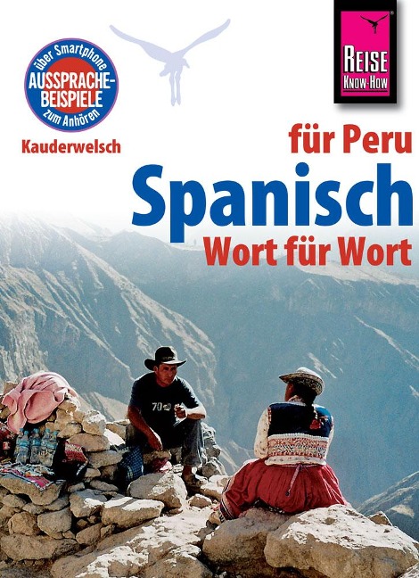 Reise Know-How Kauderwelsch Spanisch für Peru - Wort für Wort - Grit Weirauch