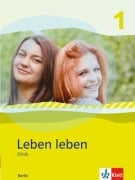 Cover-Bild zum Titel 'Leben leben 1 - Neubearbeitung. Ethik - Ausgabe für Berlin. Schülerbuch 7.-8. Klasse' von ''