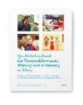 Cover-Bild zum Titel 'Qualitätshandbuch für Vorurteilsbewusste Bildung und Erziehung in Kitas' von 'Mahdokht Ansari, Evelyne Höhme, Barbara Henkys, Serap Azun, Ute Enßlin'