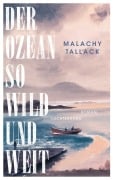 Cover-Bild zum Titel 'Der Ozean so wild und weit' von 'Malachy Tallack'