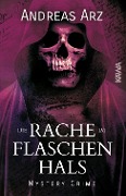 Cover-Bild zum Titel 'Die Rache im Flaschenhals' von 'Andreas Arz'