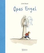 Cover-Bild zum Titel 'Opas Engel (Jubiläumsausgabe)' von 'Jutta Bauer'