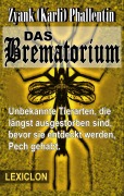 Das Brematorium - Zyank Phallentin