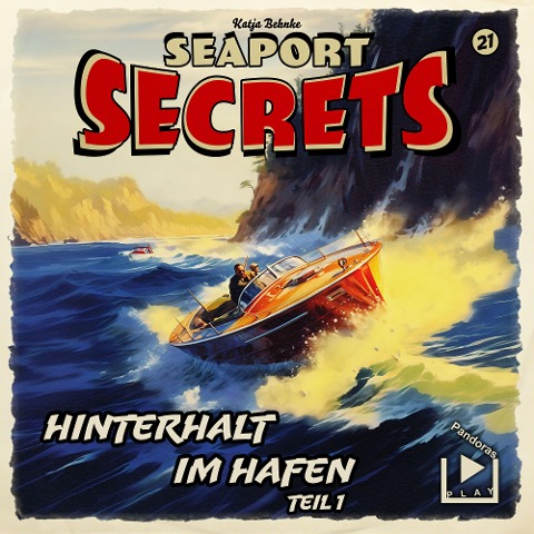 Seaport Secrets 21 - Hinterhalt im Hafen Teil 1 - Katja Behnke