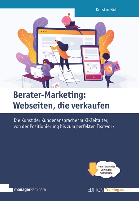 Berater-Marketing: Webseiten, die verkaufen - Kerstin Boll