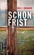 Cover-Bild zum Titel 'Schonfrist' von 'Mia C. Brunner'