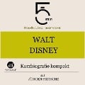 Walt Disney: Kurzbiografie kompakt - Jürgen Fritsche, Minuten, Minuten Biografien