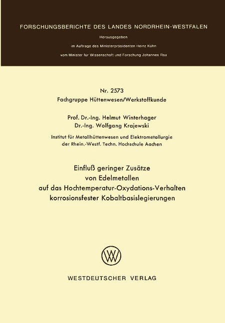 Einfluß geringer Zusätze von Edelmetallen auf das Hochtemperatur-Oxydations-Verhalten korrosionsfester Kobaltbasislegierungen - Helmut Winterhager