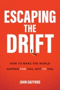 Cover-Bild zum Titel 'Escaping the Drift' von 'John Gafford'