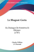 Cover-Bild zum Titel 'Le Bhaguat-Geeta' von 'Charles Wilkins, J. P. Parraud'