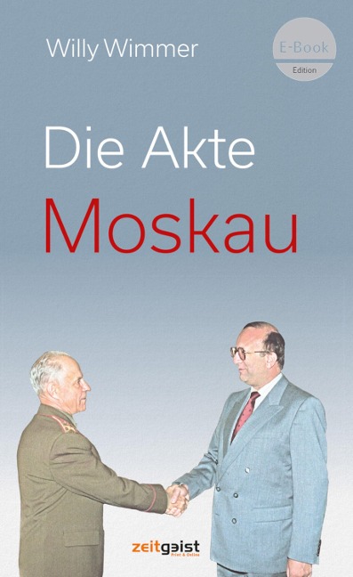 Die Akte Moskau - Willy Wimmer