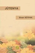 Cover-Bild zum Titel 'Jutenya' von 'Sinan Sütpak'